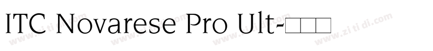 ITC Novarese Pro Ult字体转换 ITC Novarese Pro Ult字体转换